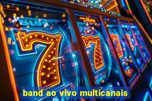 band ao vivo multicanais